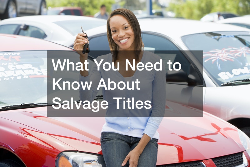 What You Need to Know About Salvage Titles