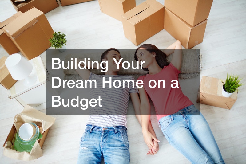 Building Your Dream Home on a Budget