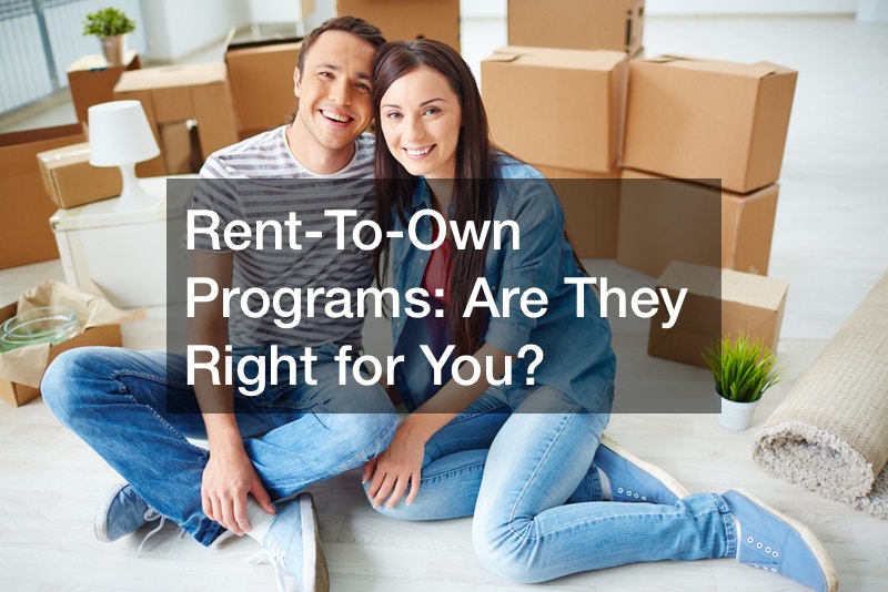 Rent-To-Own Programs Are They Right for You?