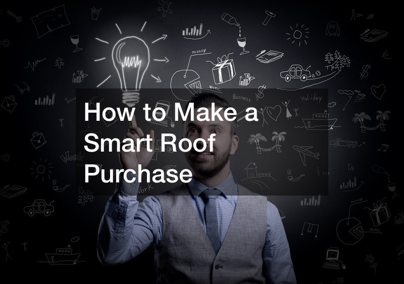 How to Make a Smart Roof Purchase