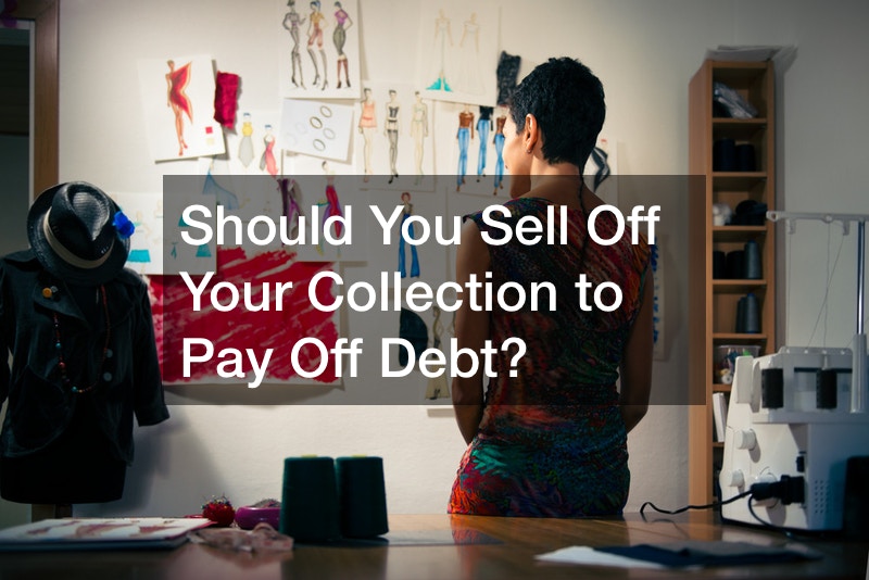 Should You Sell Off Your Collection to Pay Off Debt?