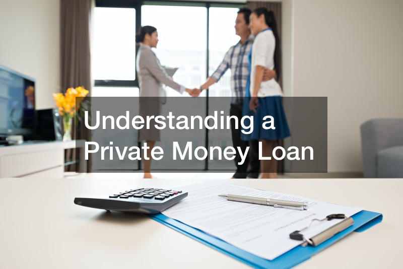 Understanding a Private Money Loan