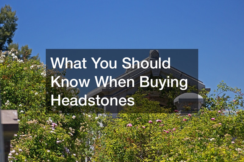 What You Should Know When Buying Headstones