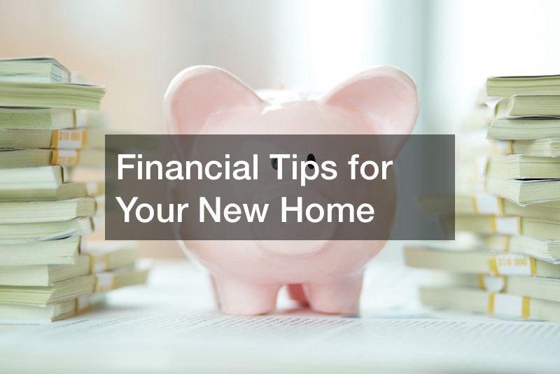 Financial Tips for Your New Home